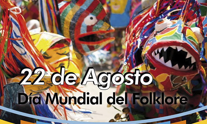 Cada 22 de agosto se celebra el Día Mundial del Folklore 